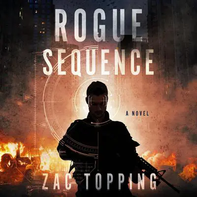 Rogue Sequence: A Novel Audibook, by Zac Topping