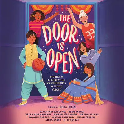 The Door Is Open: Stories of Celebration and Community by 11 Desi Voices Audibook, by Mitali Perkins