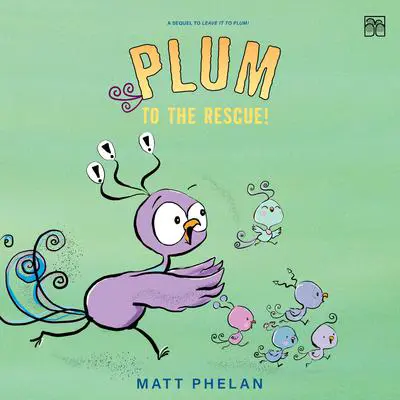 Plum to the Rescue! Audibook, by Matt Phelan