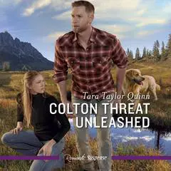 Colton Threat Unleashed Audibook, by Tara Taylor Quinn