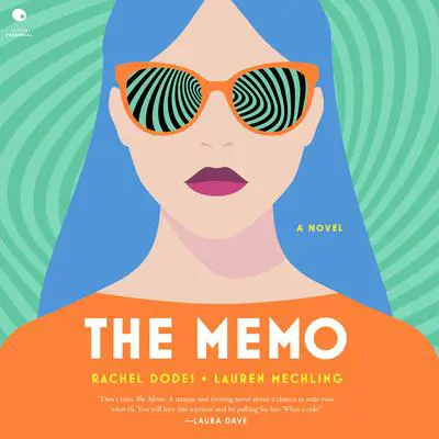 The Memo: A Novel Audibook, by Lauren Mechling