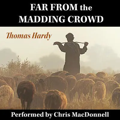 Far From the Madding Crowd: 1895 Edition Audibook, by Thomas Hardy