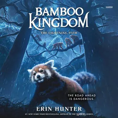 Bamboo Kingdom #5: The Lightning Path Audibook, by Erin Hunter