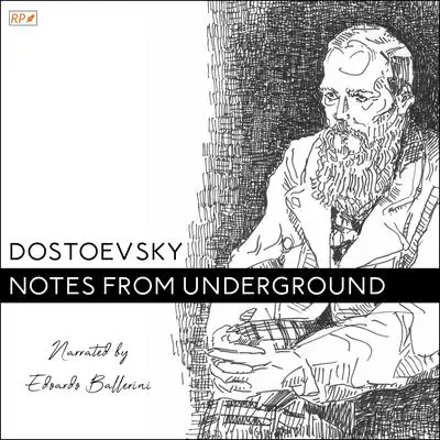 Notes from Underground Audibook, by Fyodor Dostoevsky