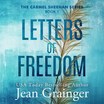 Letters of Freedom: The Carmel Sheehan Story Audibook, by Jean Grainger