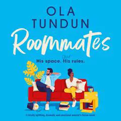 Roommates: A totally uplifting, dramatic and emotional women's fiction novel Audibook, by Ola Tundun