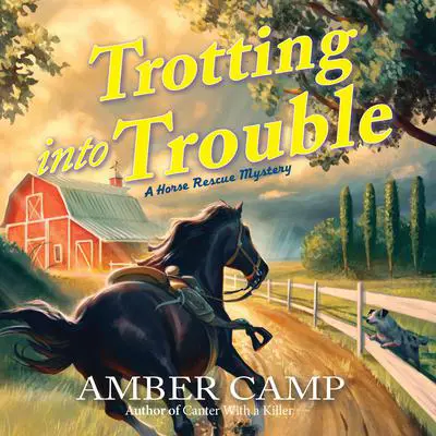 Trotting into Trouble Audibook, by Amber Camp