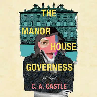 The Manor House Governess Audibook, by C. A. Castle