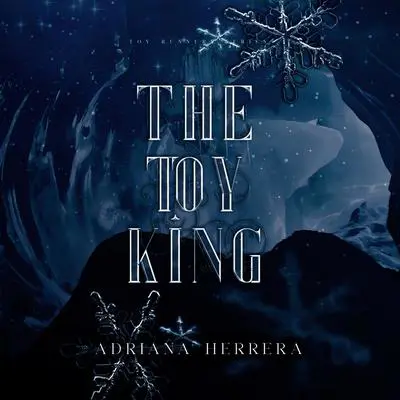 The Toy King Audibook, by Adriana Herrera