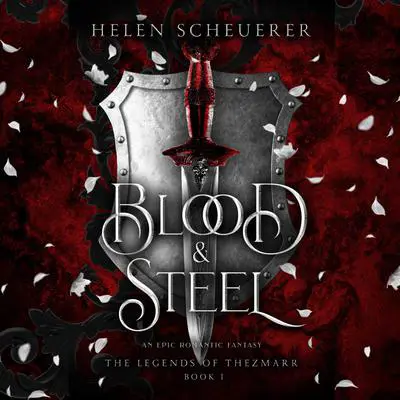 Blood & Steel Audibook, by Helen Scheuerer
