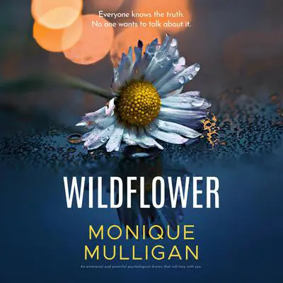 Wildflower Audibook, by Monique Mulligan
