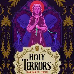 Holy Terrors Audibook, by Margaret Owen