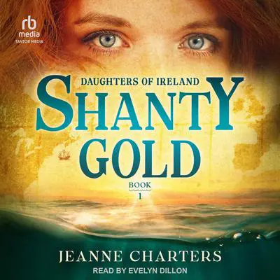 Shanty Gold Audibook, by Jeanne Charters