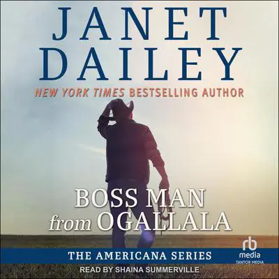 Boss Man from Ogallala Audibook, by Janet Dailey