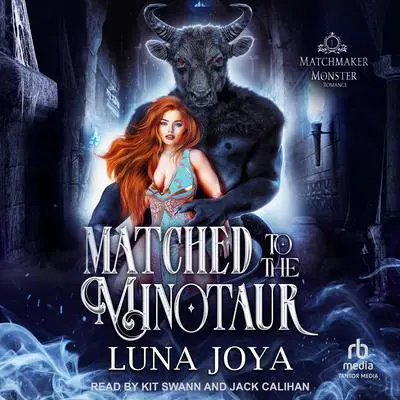 Matched to the Minotaur Audibook, by Luna Joya