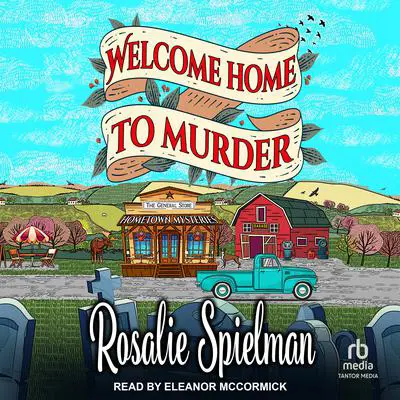 Welcome Home to Murder Audibook, by Rosalie Spielman