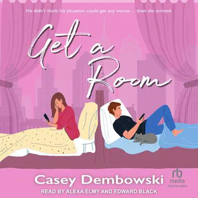 Get a Room Audibook, by Casey Dembowski