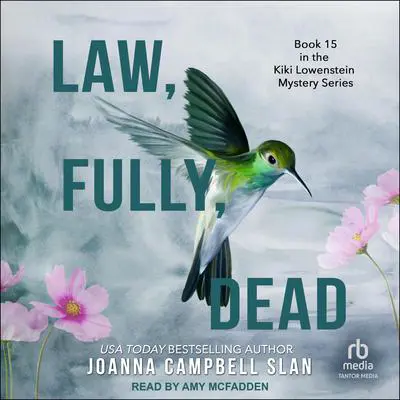 Law, Fully, Dead Audibook, by Joanna Campbell Slan