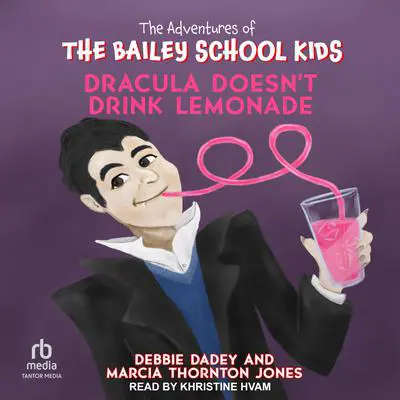 Dracula Doesn't Drink Lemonade Audibook, by Debbie Dadey