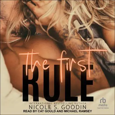 The First Rule Audibook, by Nicole S. Goodin