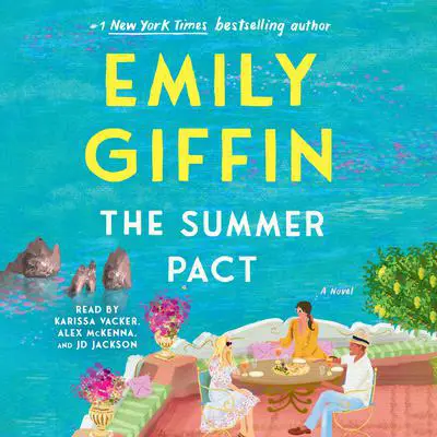 The Summer Pact: A Novel Audibook, by Emily Giffin