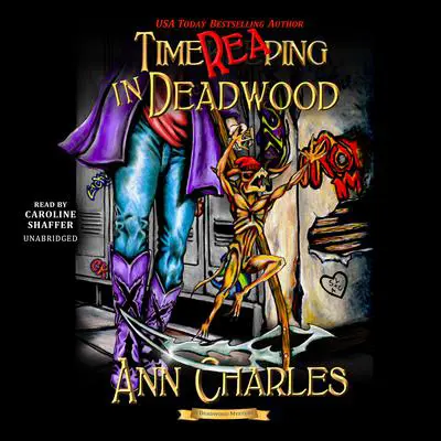 TimeReaping in Deadwood Audibook, by Ann Charles