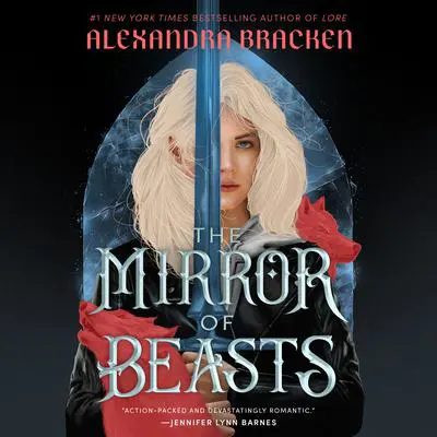 The Mirror of Beasts Audibook, by Alexandra Bracken