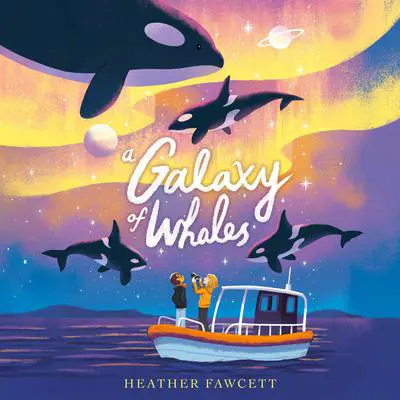 A Galaxy of Whales Audibook, by Heather Fawcett
