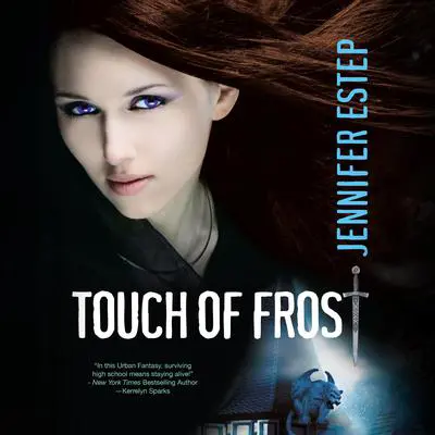 Touch of Frost Audibook, by Jennifer Estep