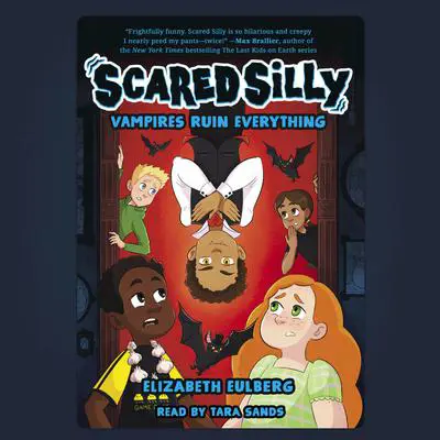 Vampires Ruin Everything (Scared Silly #3) Audibook, by Elizabeth Eulberg