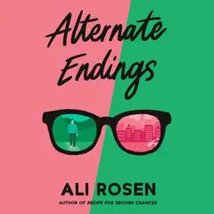 Alternate Endings Audibook, by Ali Rosen