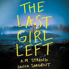 The Last Girl Left Audibook, by A.M. Strong