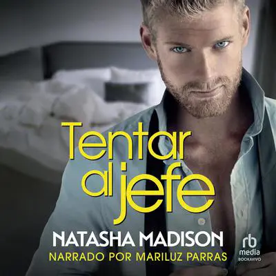 Tentar al Jefe Audibook, by Natasha Madison