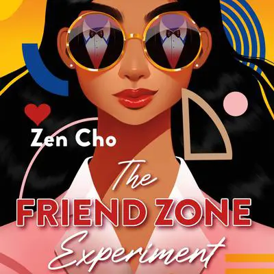 The Friend Zone Experiment Audibook, by Zen Cho