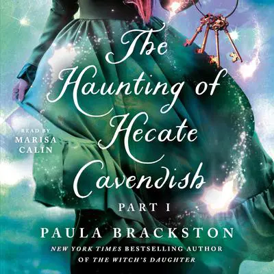 The Haunting of Hecate Cavendish: A Novel Audibook, by Paula Brackston