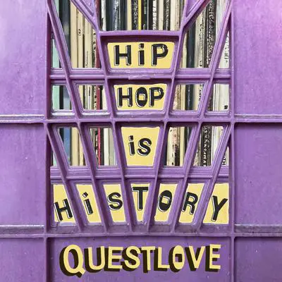 Hip-Hop Is History Audibook, by Questlove