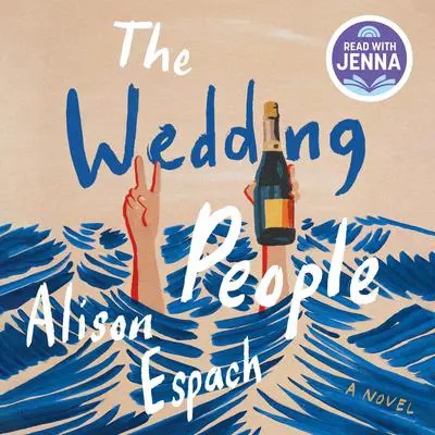 The Wedding People: A Novel Audibook, by Alison Espach