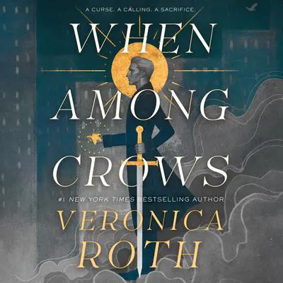 When Among Crows Audibook, by Veronica Roth