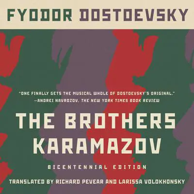 The Brothers Karamazov: (Bicentennial Edition) Audibook, by Fyodor Dostoevsky