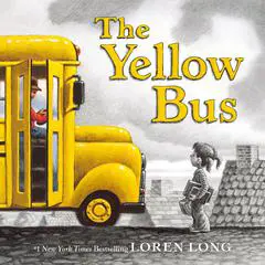 The Yellow Bus Audibook, by Loren Long
