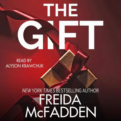 The Gift: A Short Story Audibook, by Freida McFadden