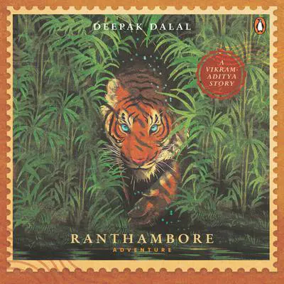 Ranthambore Adventure: A Vikram-Aditya Story Audibook, by Deepak Dalal