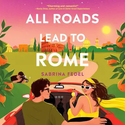 All Roads Lead to Rome Audibook, by Sabrina Fedel