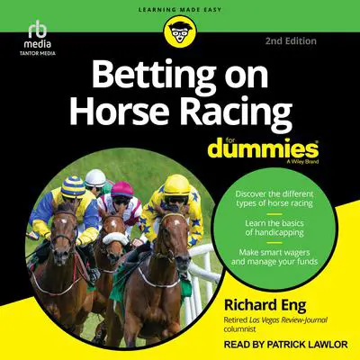Betting On Horse Racing For Dummies, 2nd Edition Audibook, by Richard Eng