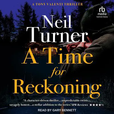 A Time for Reckoning Audibook, by Neil Turner