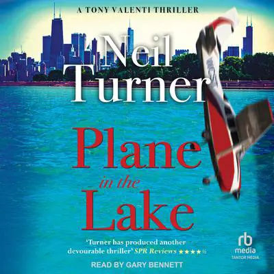 Plane in the Lake Audibook, by Neil Turner