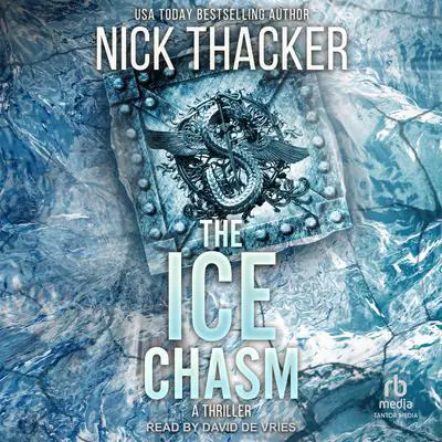 The Ice Chasm Audibook, by Nick Thacker