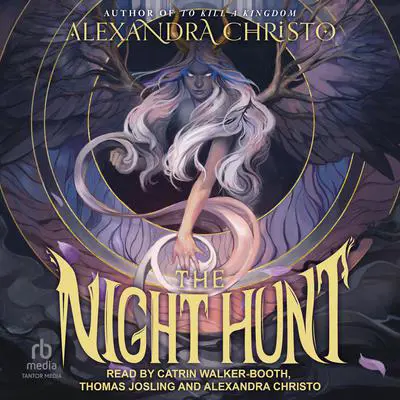 The Night Hunt Audibook, by Alexandra Christo