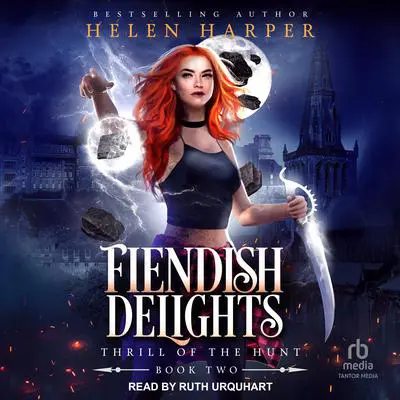 Fiendish Delights Audibook, by Helen Harper