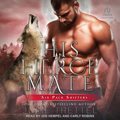 His Fierce Mate Audibook, by Julie Trettel